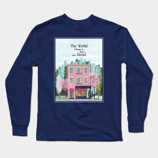 The World Belongs to Those Who Read Long Sleeve T-Shirt